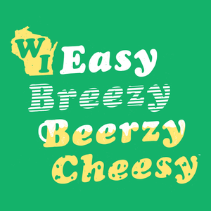 WI Easy Breezy Beerzy Cheesy, Ladies', T-shirt